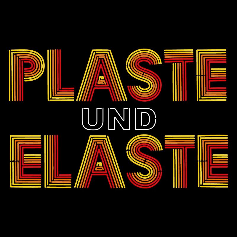Plaste und Elaste