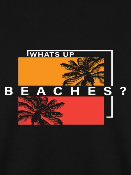 Whats up Beaches?