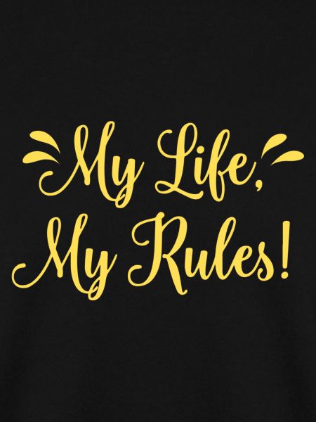 My Life my rules