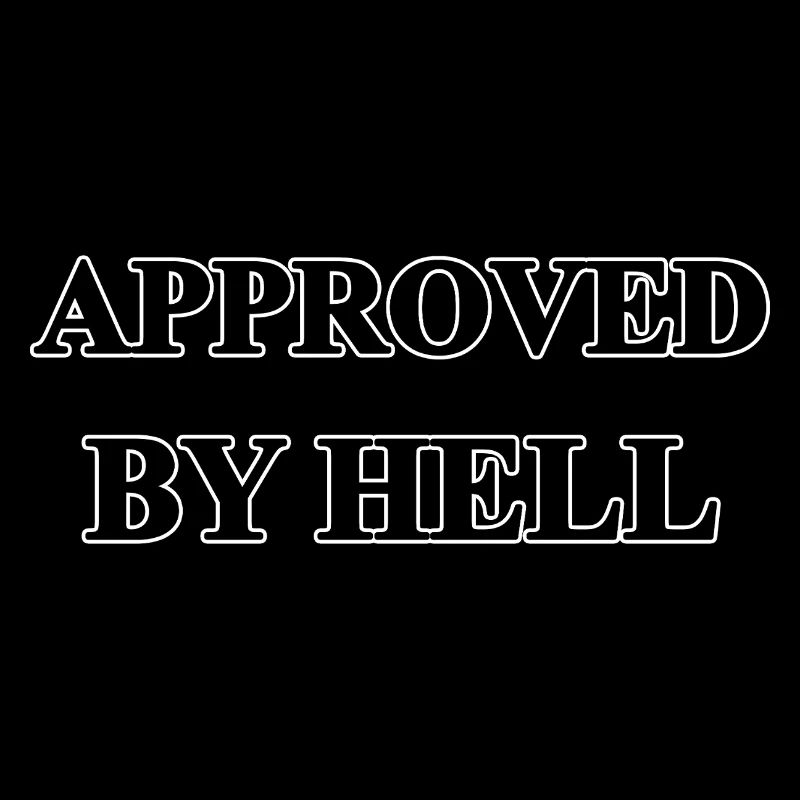 Approved by Hell
