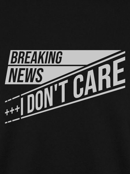 Breaking news don't care