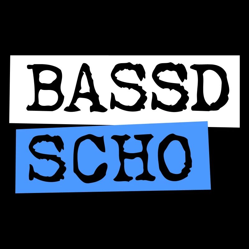 Bassd Scho