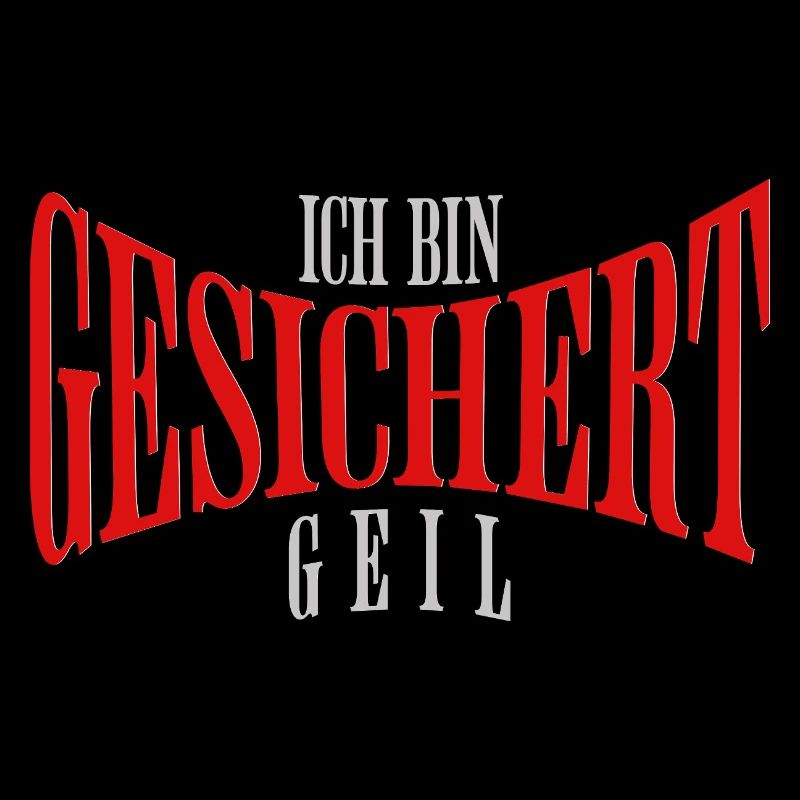 Ich bin gesichert geil