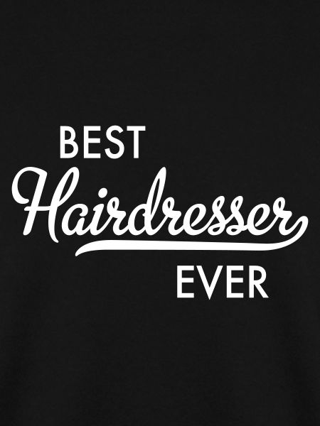 Best Hairdresser Ever
