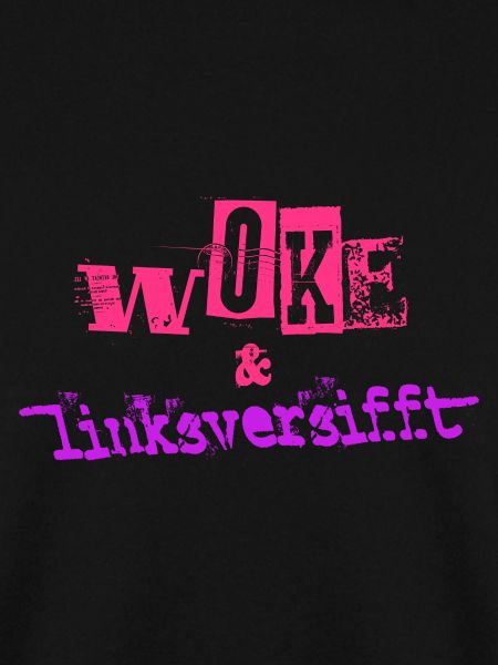 Selbstironie: WOKE & linksversifft