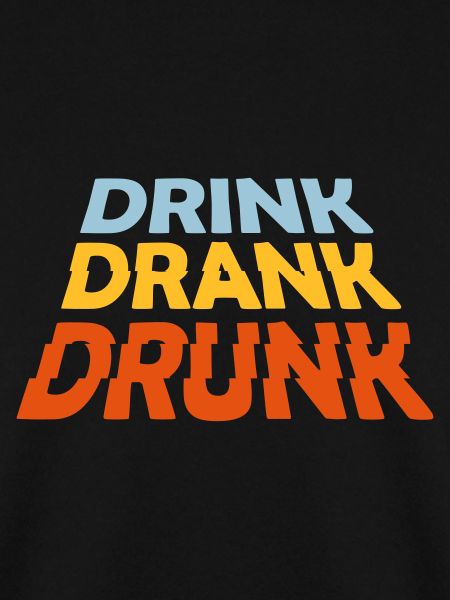 drink drank drunk Zitat