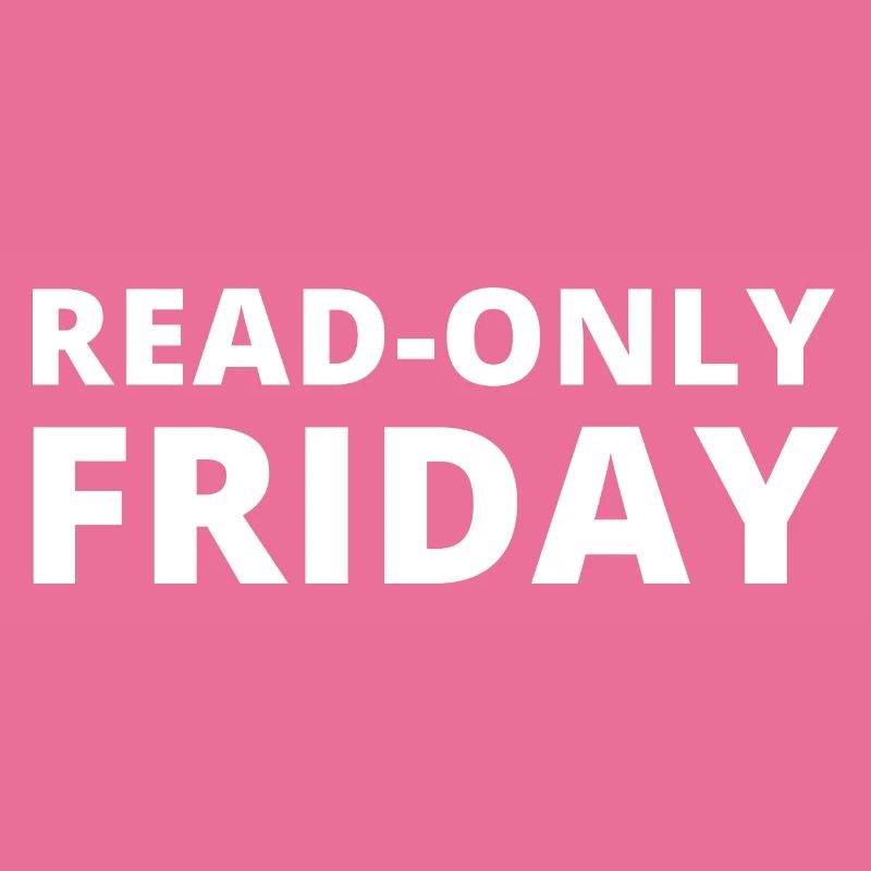 Read Only Friday Admin Informatik IT EDV Nerd