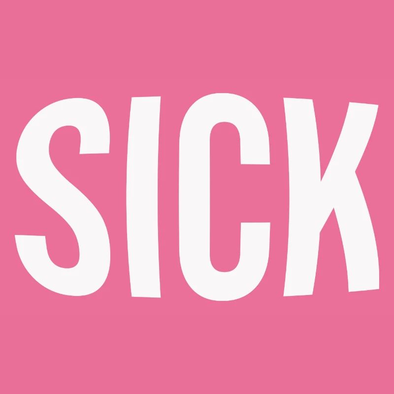 Sick
