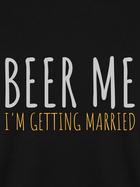 Beer Me Getting Married