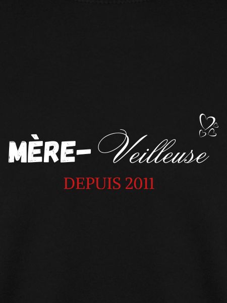 Mère veilleuse depuis 2011