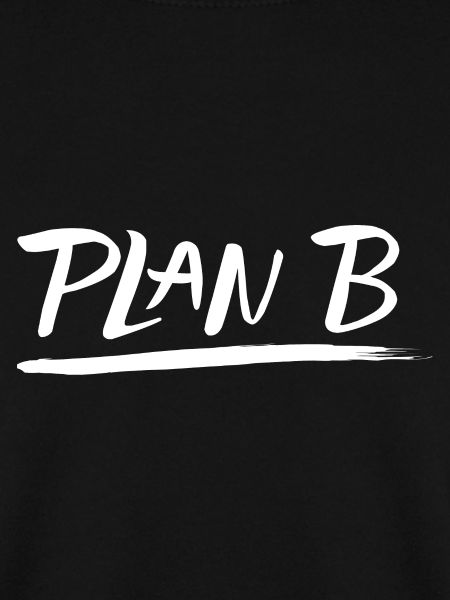 Aufdruck "Plan B weiß"
