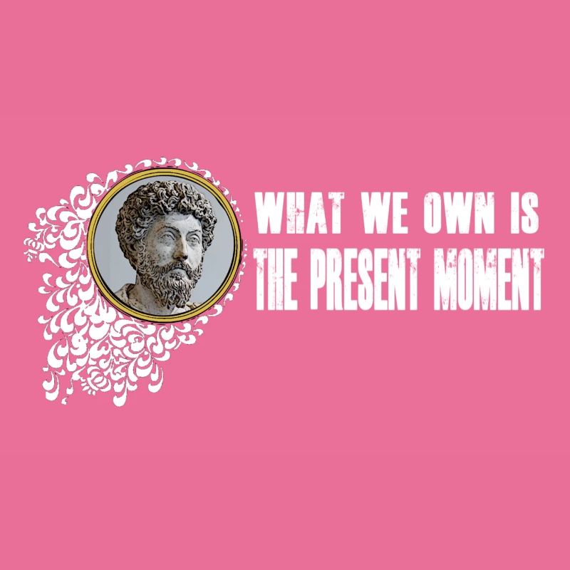 Marcus Aurelius - Nous possédons le moment présent