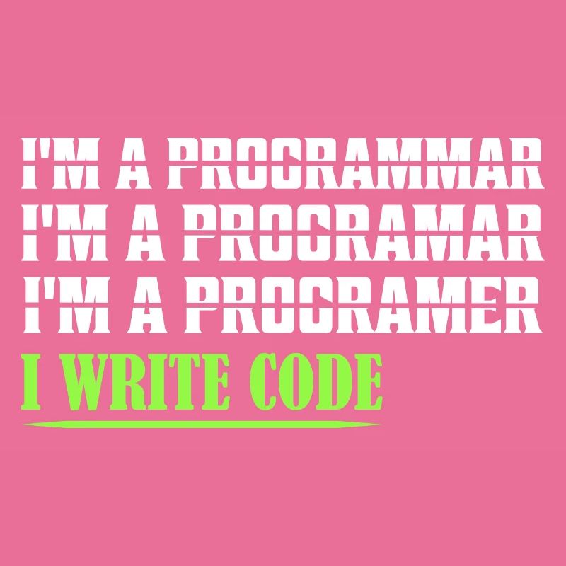I'm A Programmar ........ I Write Code Coding Soft