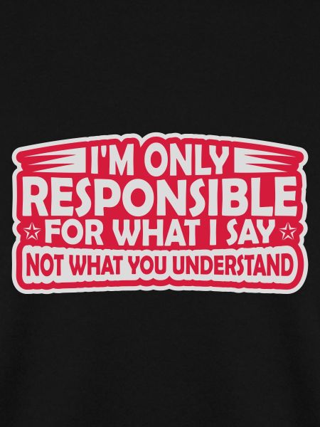 what I say Zitat