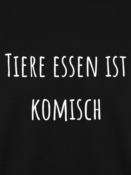 Tiere essen ist komisch