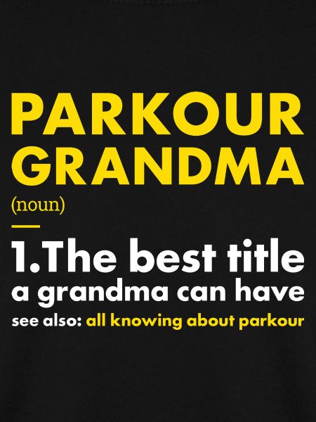 Traceur Grandma Definition Parkour