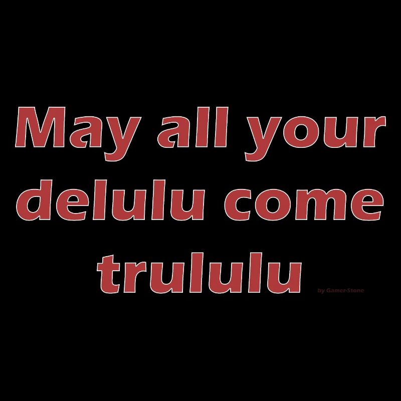 Delulu come Trululu