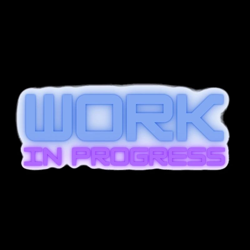Work in progress