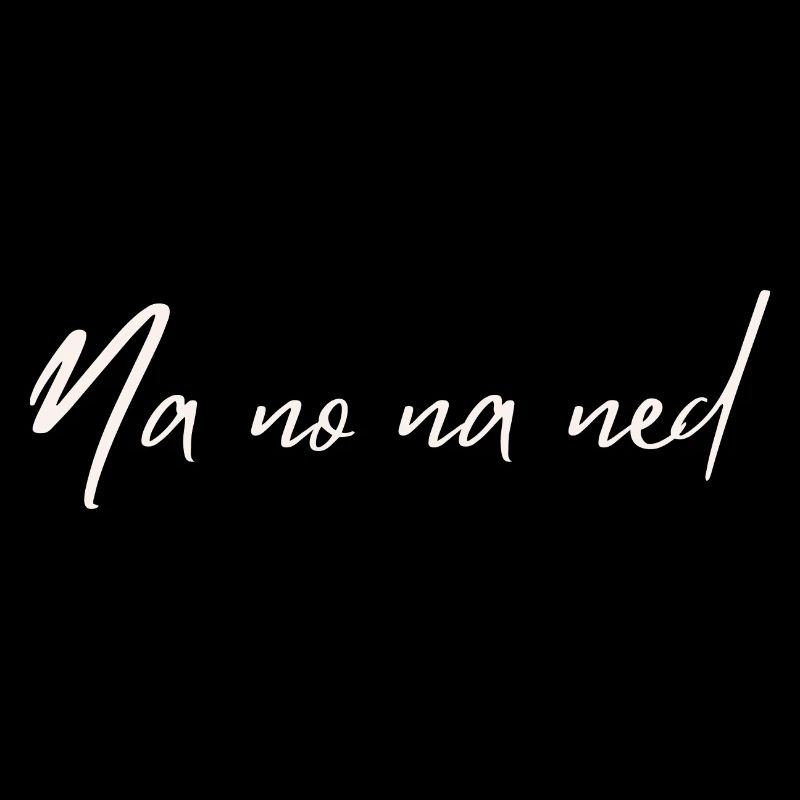 Na no na ned
