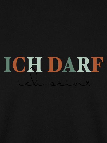 Ich darf ich sein–Statement