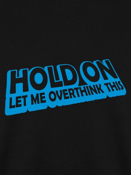 Let me overthink this