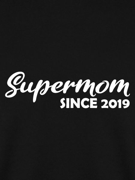 Supermom since 2019