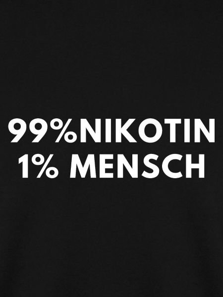 99%Nikotin 1%Mensch