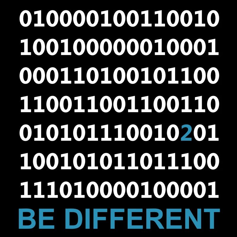Be Different - Être différent - Binaire -