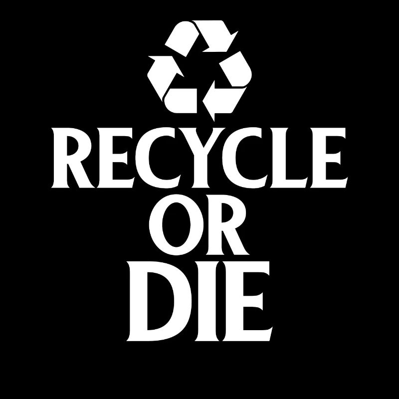 Recyceln Sie oder sterben Sie grünen umweltfreundlichen Umweltschützer