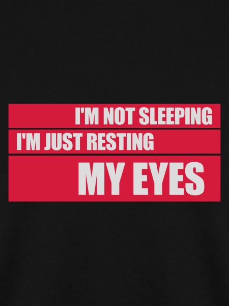 im not sleeping Zitat
