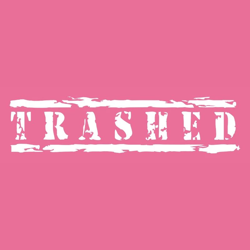 TRASHED