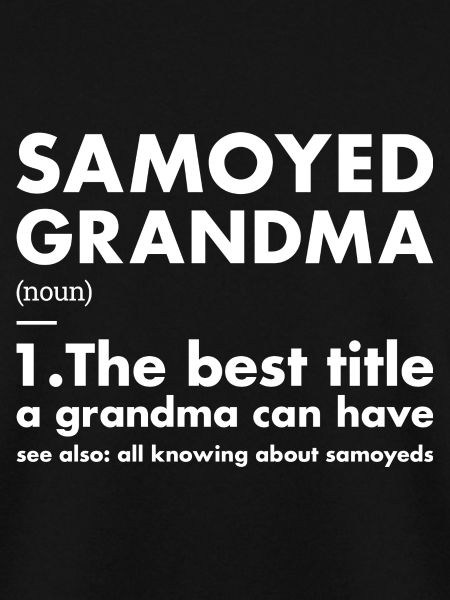 Samoyed Grandma Definition