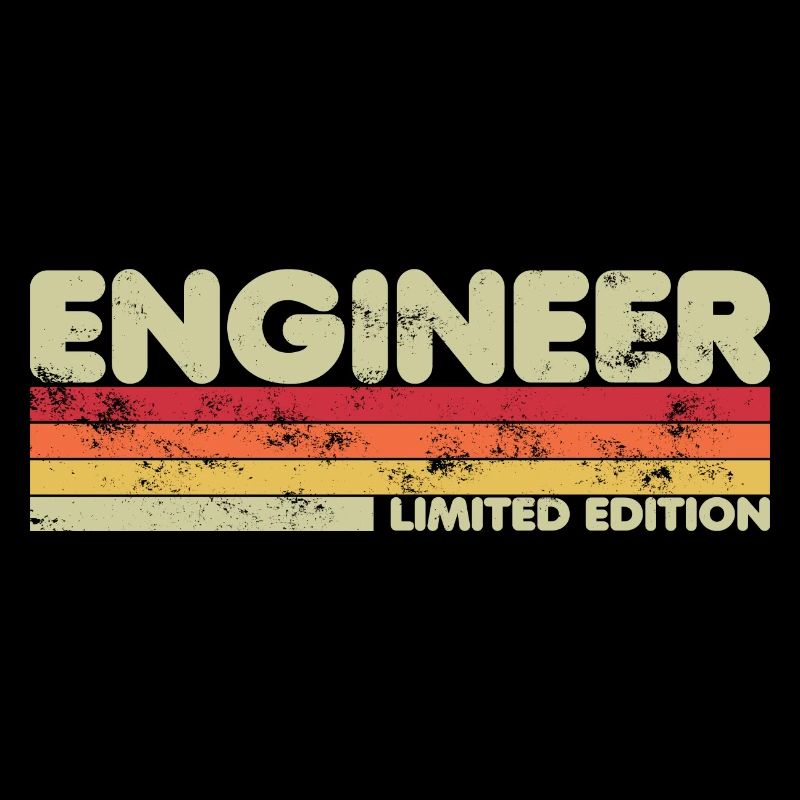 Engineers - Funny Sarcastic Engineering