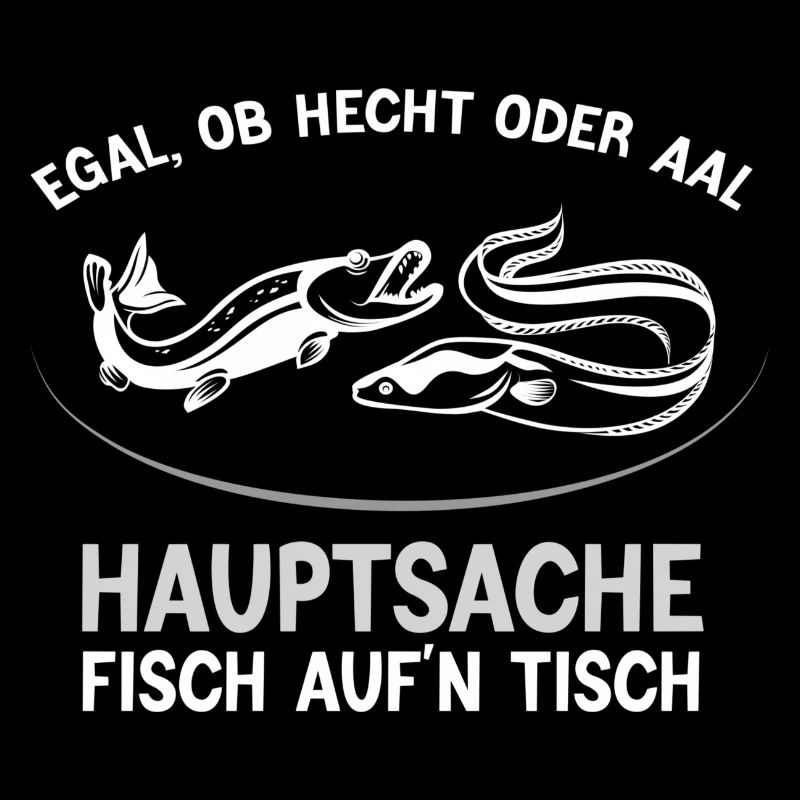 Hauptsache Fisch auf'n Tisch!