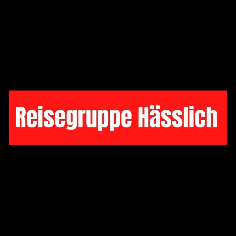 Reisegruppe Hässlich