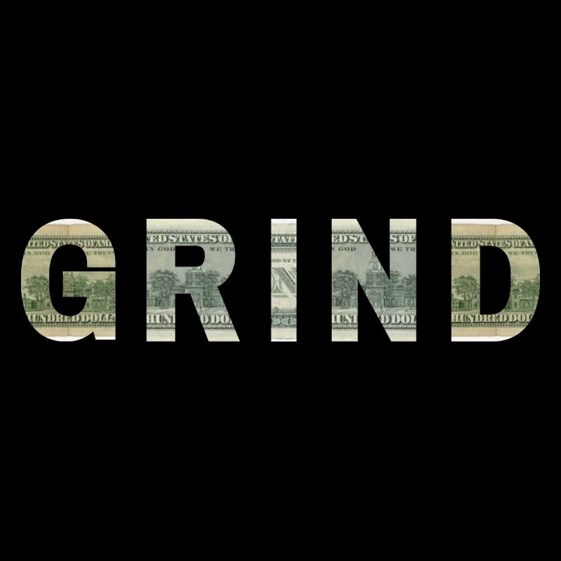Grind Dollar Bill Texture Motivation Inspiration