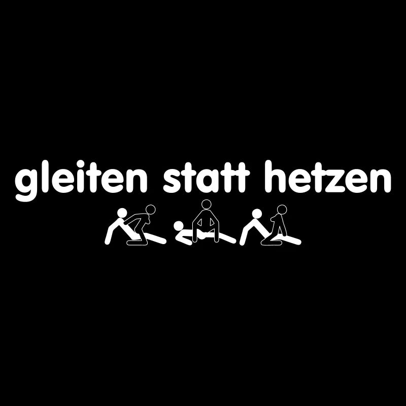 gleiten statt hetzen
