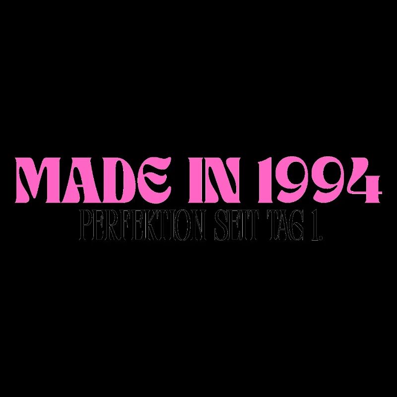 Made in 1994 - Perfektion seit Tag 1
