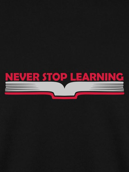 never stop learning quote