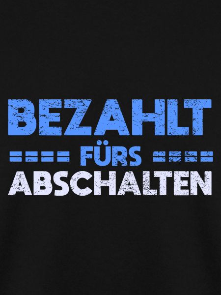 Bezahlt Fürs Abschalten