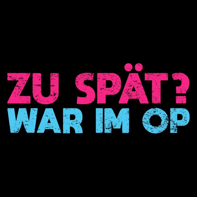 Zu Spät? War Im OP