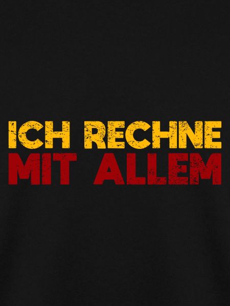 Ich Rechne Mit Allem