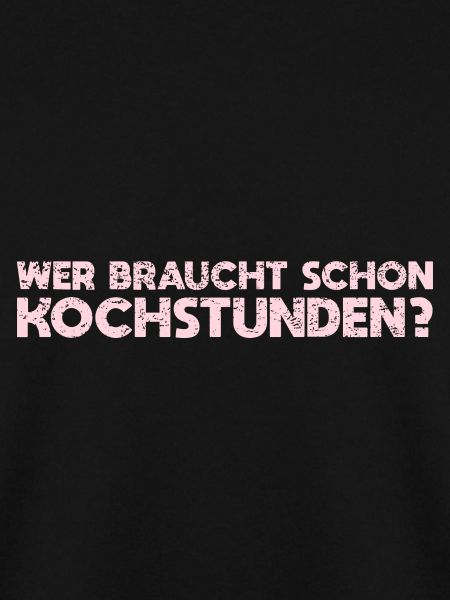 Wer Braucht Schon Kochstunden?