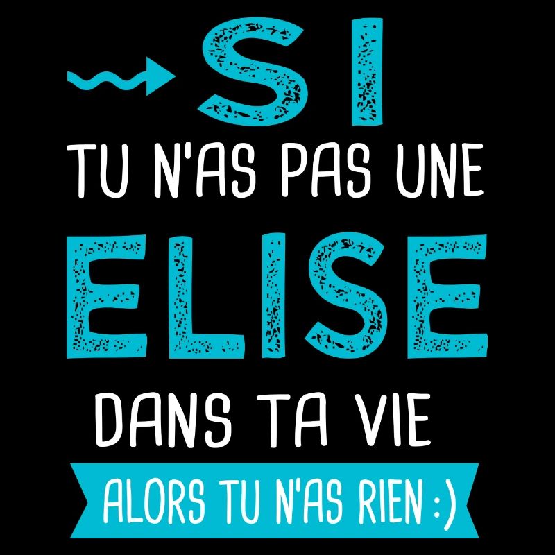 Elise Si tu n as pas une elise