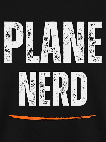 Plane Nerd aviation lover
