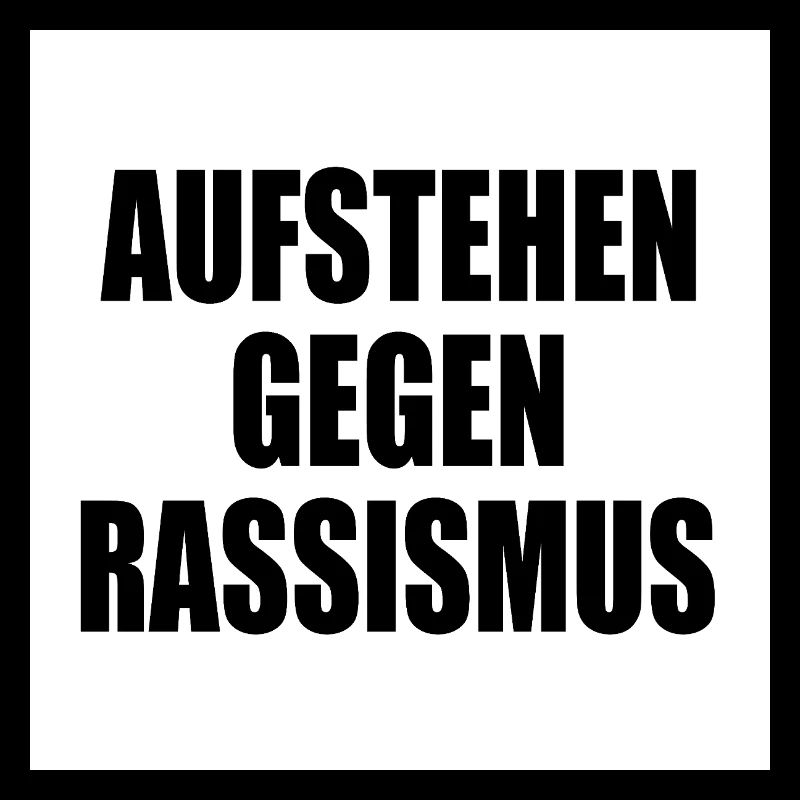 aufstehen gegen rassismus