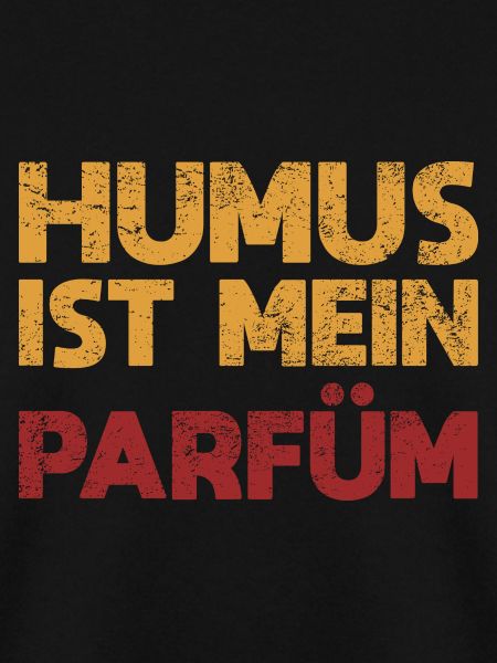 Humus Ist Mein Parfüm