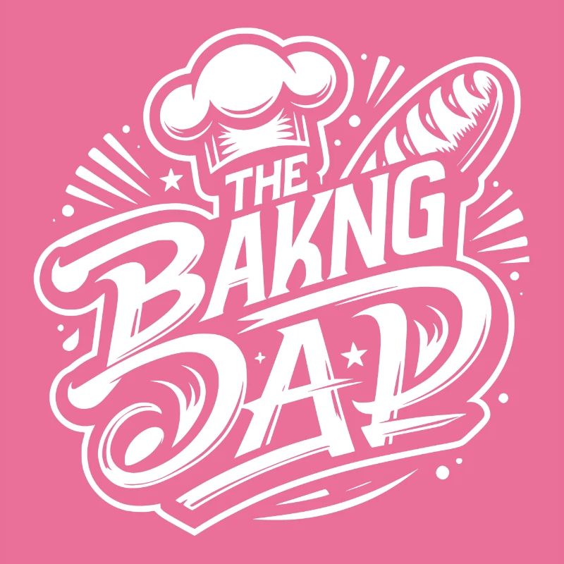 Baking dad baking dad our dad bakes
