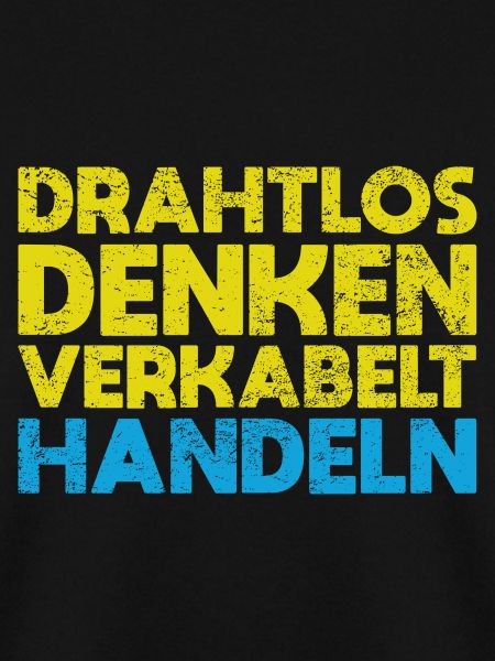 Drahtlos Denken, Verkabelt Handeln