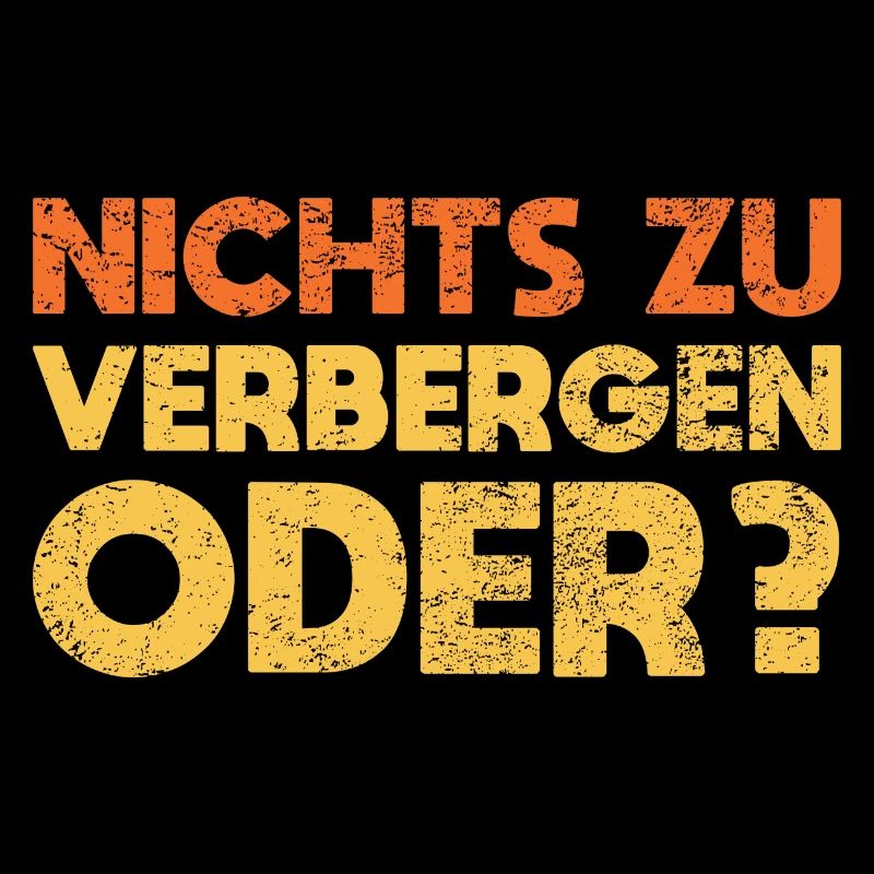 Nichts Zu Verbergen, Oder?